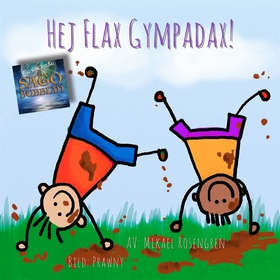 Hej Flax Gympadax (ljudbok) av Mikael Rosengren