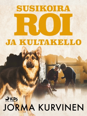 Susikoira Roi ja kultakello (e-bok) av Jorma Ku
