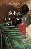 Sokeriplantaasin valtiatar