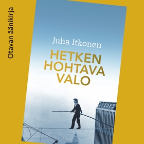 Hetken hohtava valo (ljudbok) av Juha Itkonen