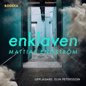 Enklaven (ljudbok) av Mattias Engström