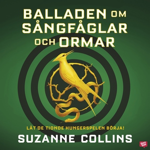 Balladen om sångfåglar och ormar (ljudbok) av S