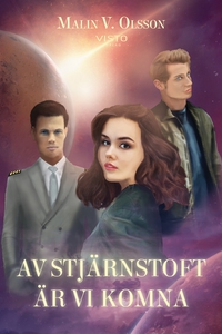 Av stjärnstoft är vi komna (e-bok) av Malin V.
