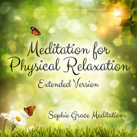 Meditation for Physical Relaxation. Extended Ve