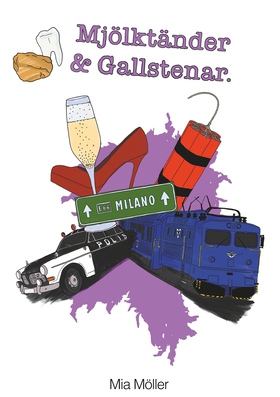 Mjölktänder och Gallstenar (e-bok) av Mia Mölle