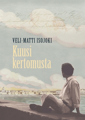 Kuusi kertomusta (e-bok) av Veli-Matti Isojoki