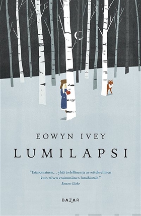 Lumilapsi (e-bok) av Eowyn Ivey