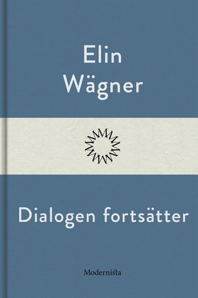 Dialogen fortsätter (e-bok) av Elin Wägner