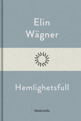 Hemlighetsfull (e-bok) av Elin Wägner