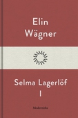 Selma Lagerlöf I