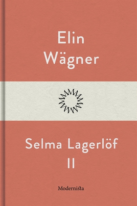 Selma Lagerlöf II (e-bok) av Elin Wägner
