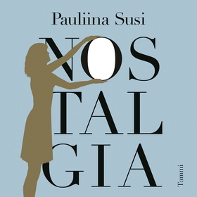 Nostalgia (ljudbok) av Pauliina Susi