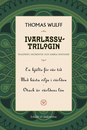 Ivarlassytrilogin (e-bok) av Thomas Wulff