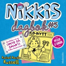 Nikkis dagbok #5: Berättelser om en (INTE SÅ SM