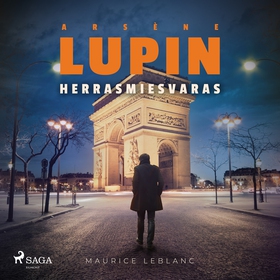 Arsène Lupin, herrasmiesvaras (ljudbok) av Maur
