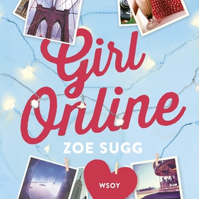 Girl Online (ljudbok) av Zoe Sugg