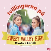 Tvillingarna på Sweet Valley High 1: Rivaler i kärlek