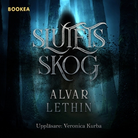 Slutets skog (ljudbok) av Alvar Lethin