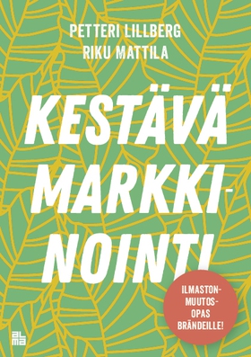 Kestävä markkinointi (e-bok) av Petteri Lillber