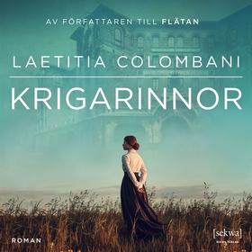 Krigarinnor (ljudbok) av Laetitia Colombani
