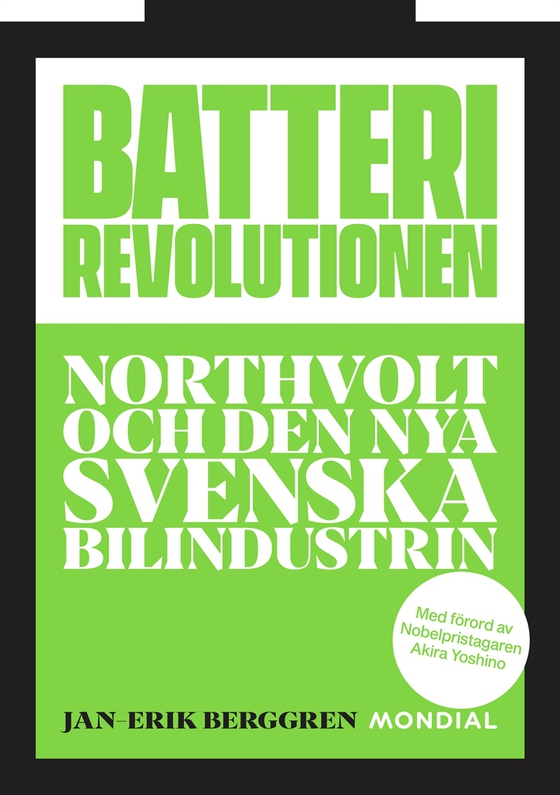 Batterirevolutionen : Northvolt och den nya svenska bilindustrin
