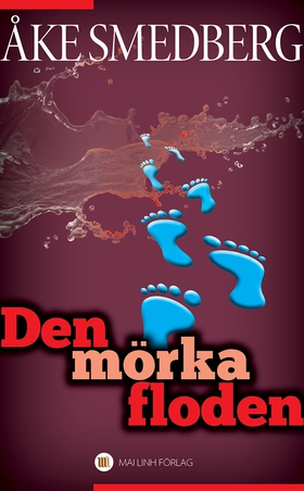 Den mörka floden (e-bok) av Åke Smedberg