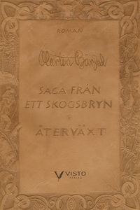 Saga från ett skogsbryn : Återväxt (e-bok) av M