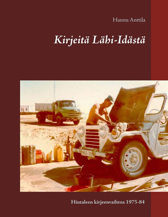 Kirjeitä Lähi-Idästä: Hiutaleen kirjeenvaihtoa 1975-84