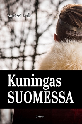 Kuningas Suomessa (e-bok) av Santeri Ivalo