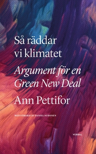 Så räddar vi klimatet : Argument för en Green N