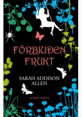 Förbjuden frukt (e-bok) av Sarah Addison Allen