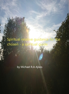 Spiritual relative guidance for the chosen: a s