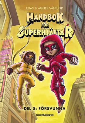 Handbok för superhjältar. Försvunna (e-bok) av 