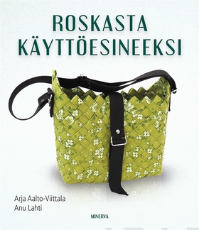 Roskasta käyttöesineeksi (e-bok) av Arja Aalto-