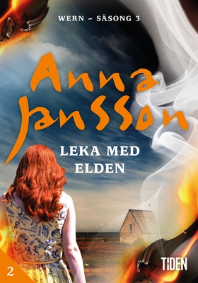 Leka med elden - 2 (e-bok) av Anna Jansson