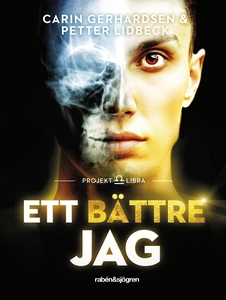 Ett bättre jag : Projekt Libra (e-bok) av Pette
