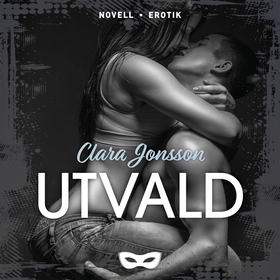 Utvald (ljudbok) av Clara Jonsson