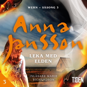Wern S3A3 Leka med elden (ljudbok) av Anna Jans