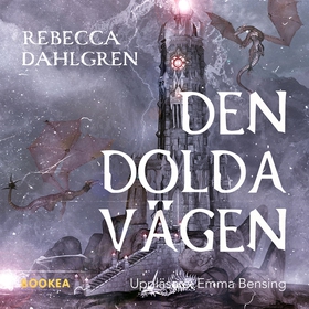 Den dolda vägen (ljudbok) av Rebecca Dahlgren