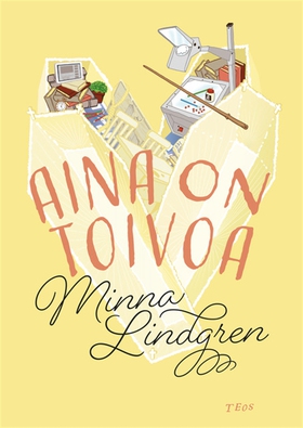 Aina on toivoa (e-bok) av Minna Lindgren