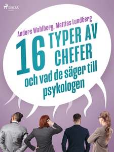 16 typer av chefer - och vad de säger till psyk