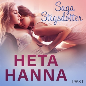 Heta Hanna - erotisk novell (ljudbok) av Saga S