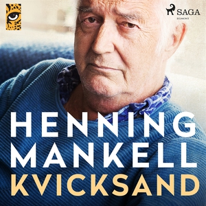 Kvicksand (ljudbok) av Henning Mankell