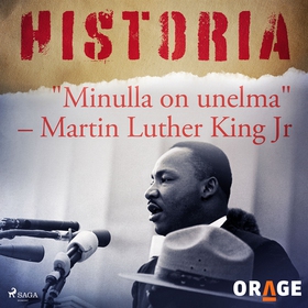 "Minulla on unelma" – Martin Luther King Jr (lj