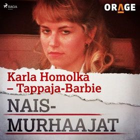 Karla Homolka – Tappaja-Barbie (ljudbok) av Ora