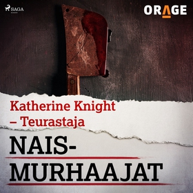 Katherine Knight – Teurastaja (ljudbok) av Orag
