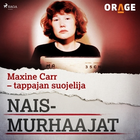 Maxine Carr – tappajan suojelija (ljudbok) av O