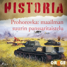 Prohorovka: maailman suurin panssaritaistelu (l