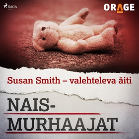 Susan Smith – valehteleva äiti (ljudbok) av Ora