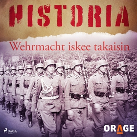 Wehrmacht iskee takaisin (ljudbok) av Orage